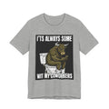 It's Always Some Bullshit Wit My Coworkers - Funny Bull On Cell Phone Tee