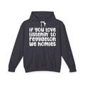 If You Love Listenin' To Reggaeton We Homies - Hip-Hop Lovers Hoodie