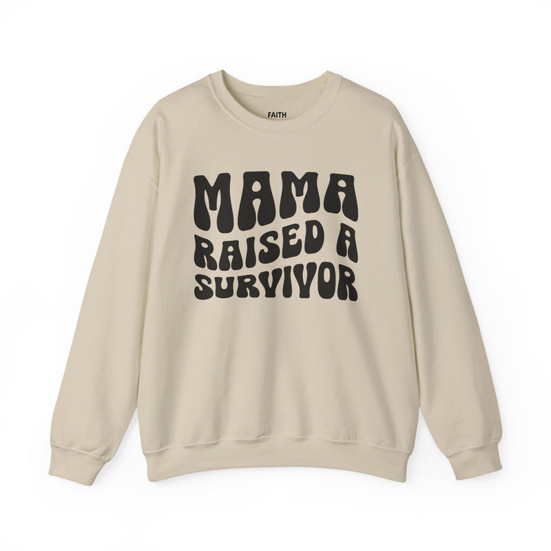 Mama Raised A Survivor — Sweatshirt