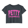 Petty Girls Club Crop Top — Women's Festival Graphic Tee