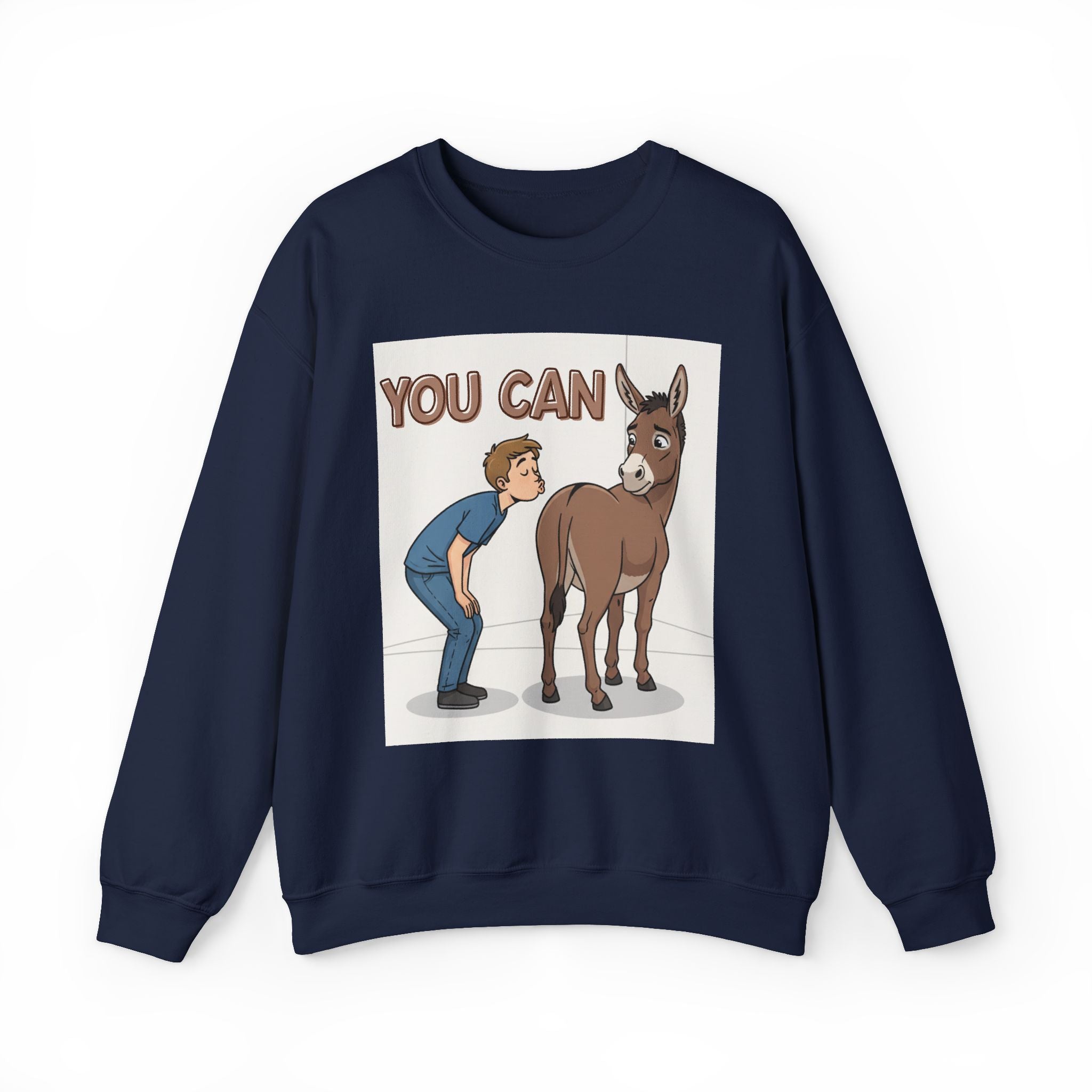 You Can (Kiss My Ass) — Sweatshirt
