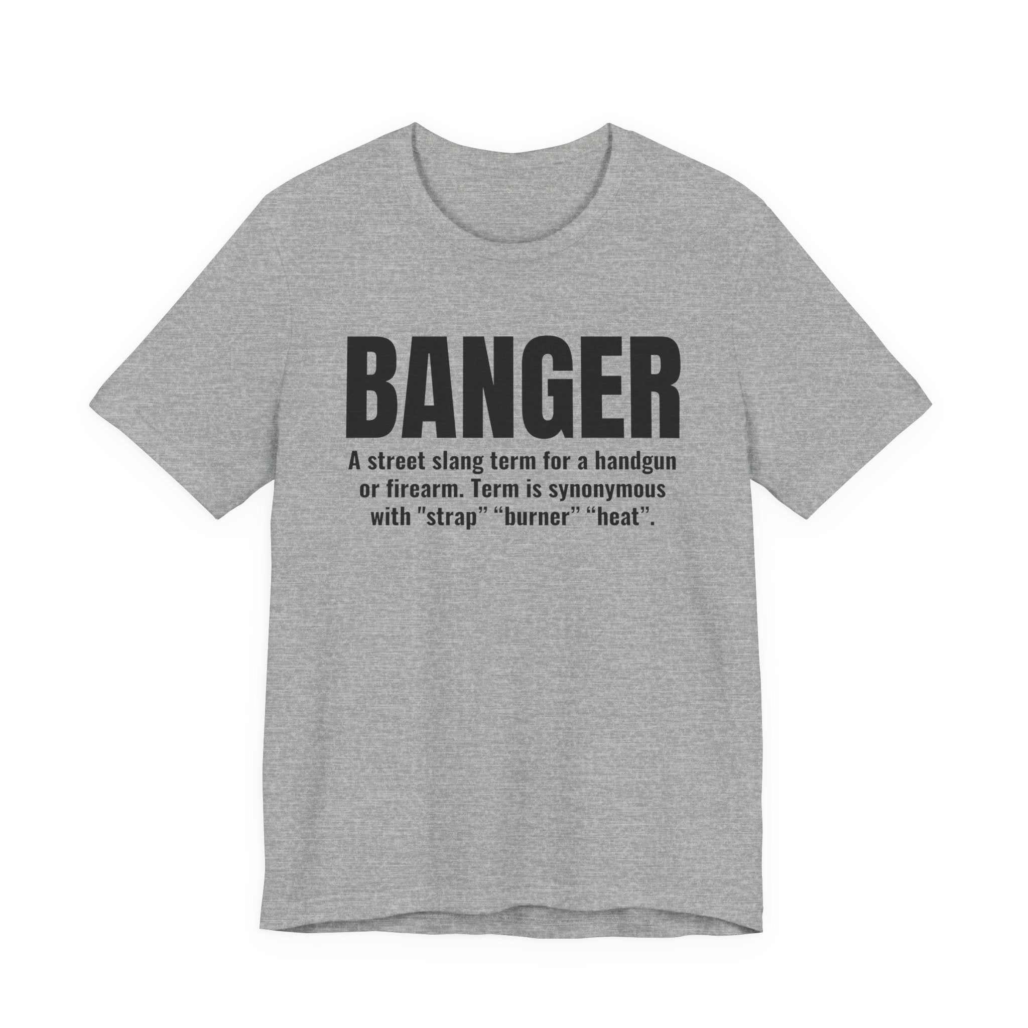 Banger  — Prison Slang Definition T-Shirt