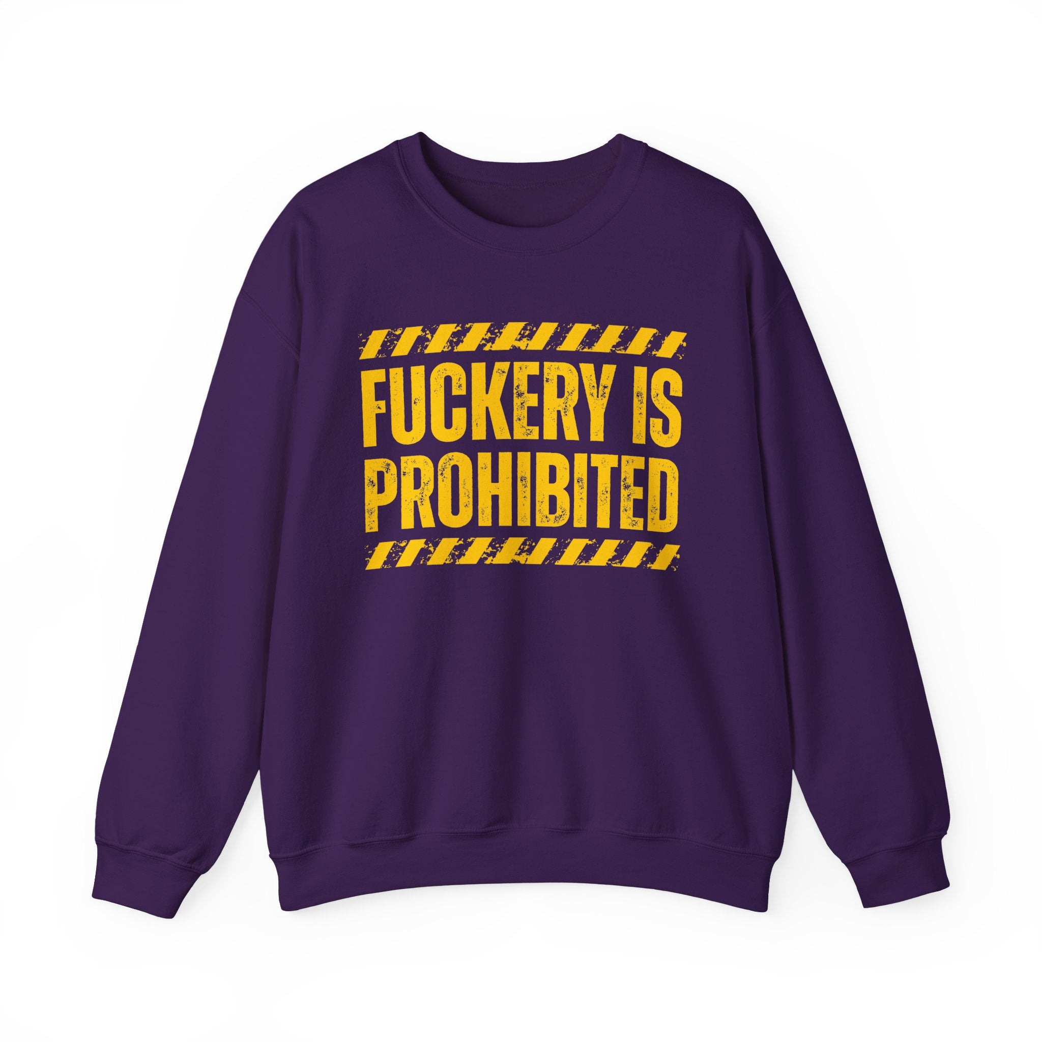Fuckery Is Prohibited－Boundaries Setting Expression Sweatshirt