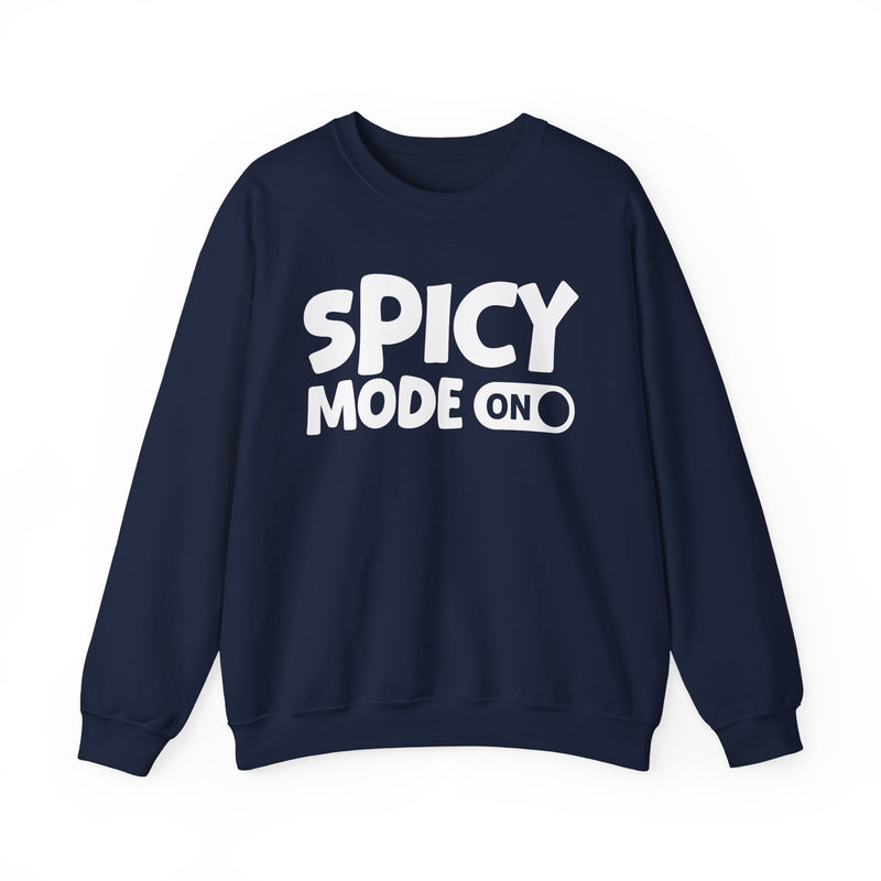 Navy sweatshirt with white bold distressed lettering reading SPICY MODE ON, flat-lay view.