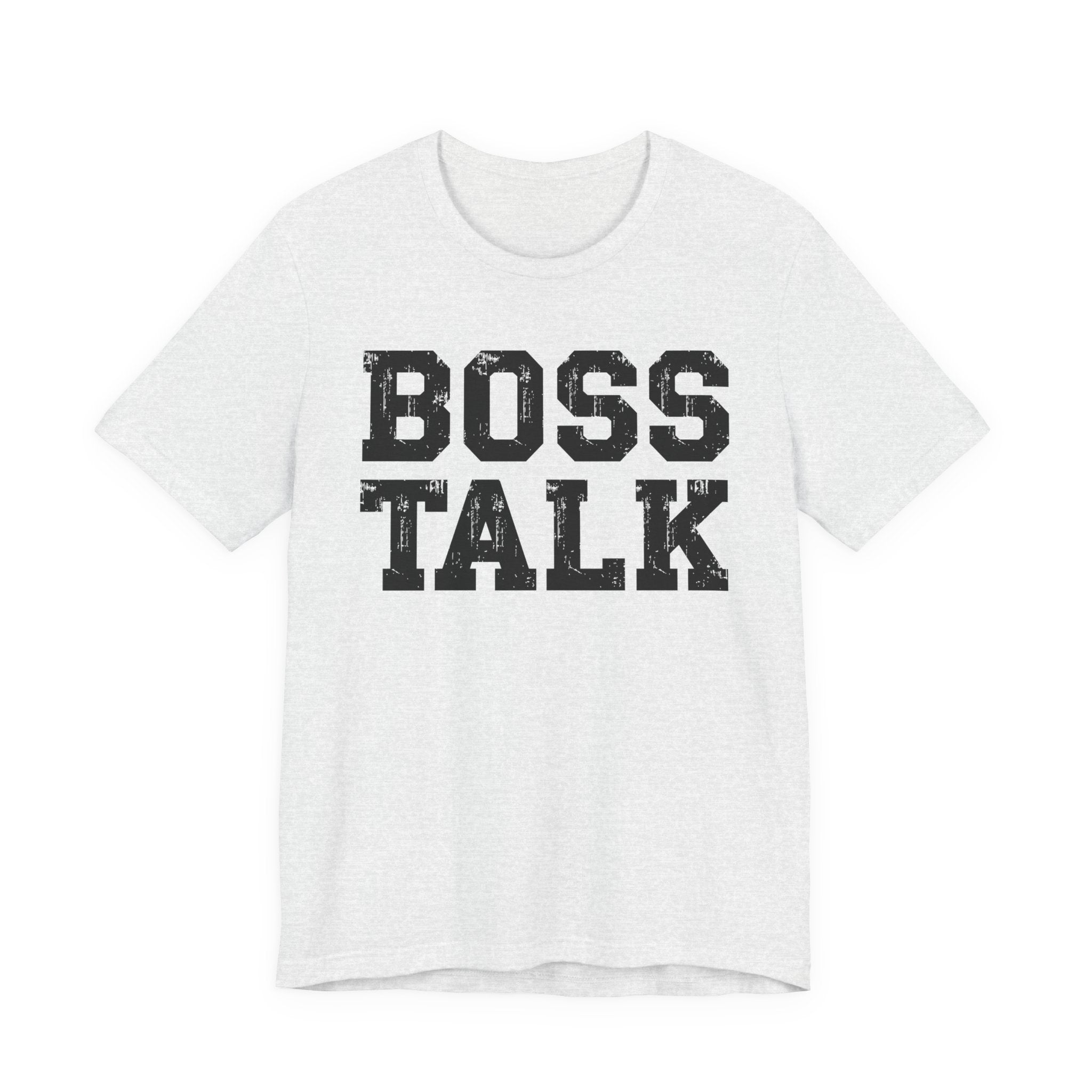 Boss Talk - Tshirt