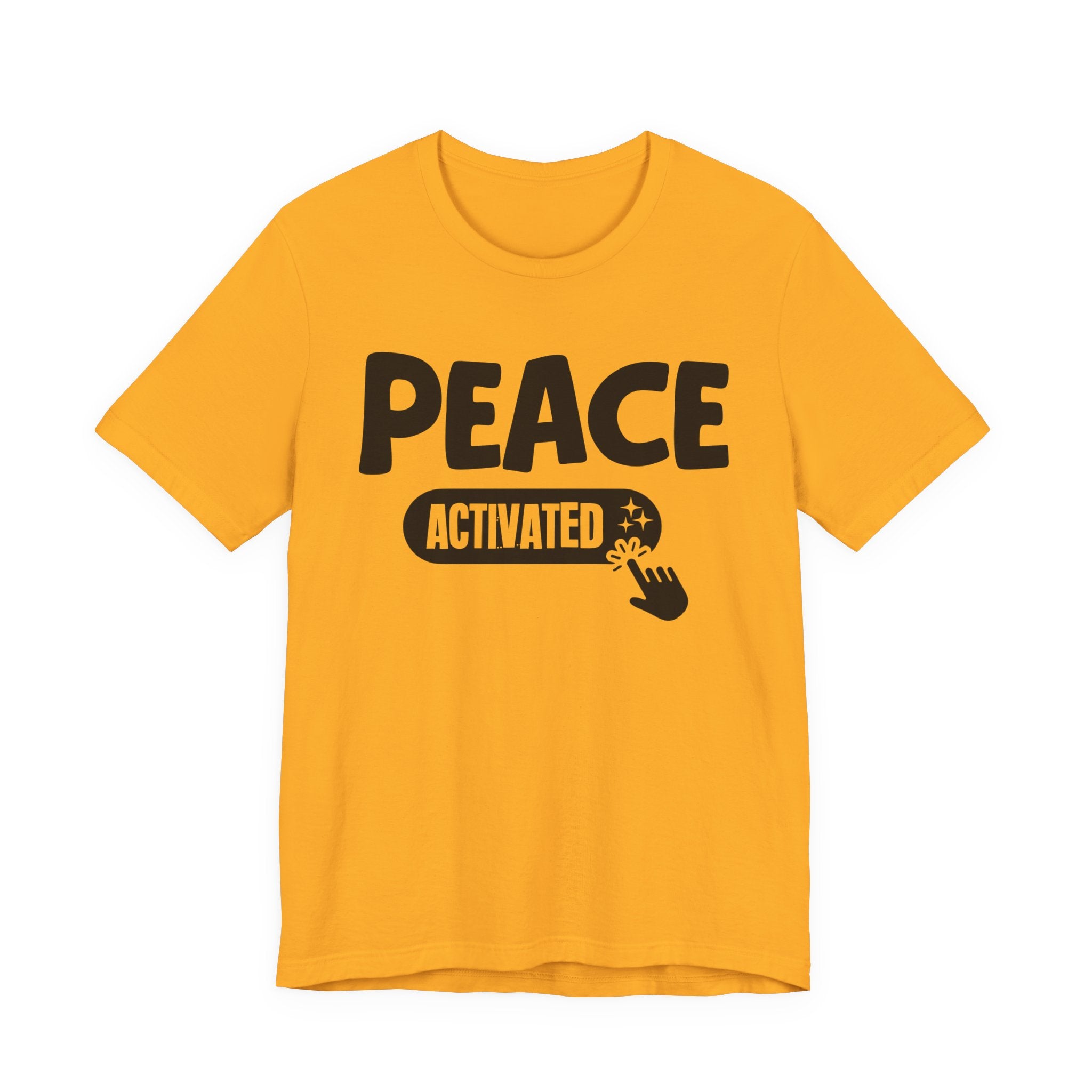 Peace Activated - Motivational Tee Shirt
