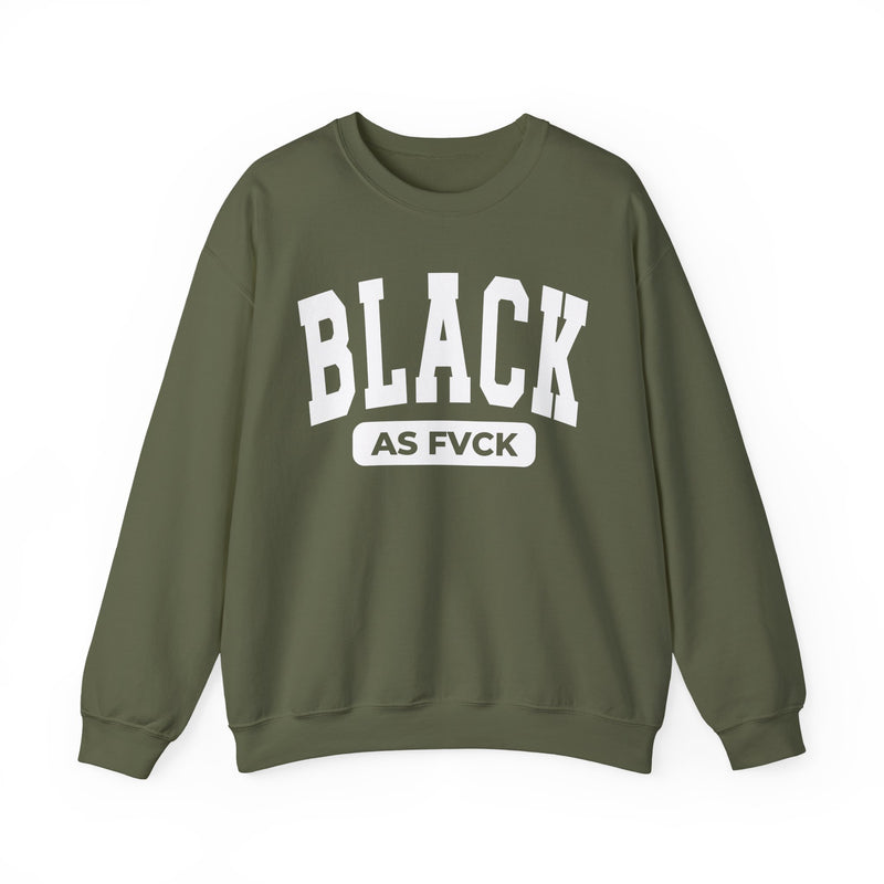 Black As Fvck Sweatshirt