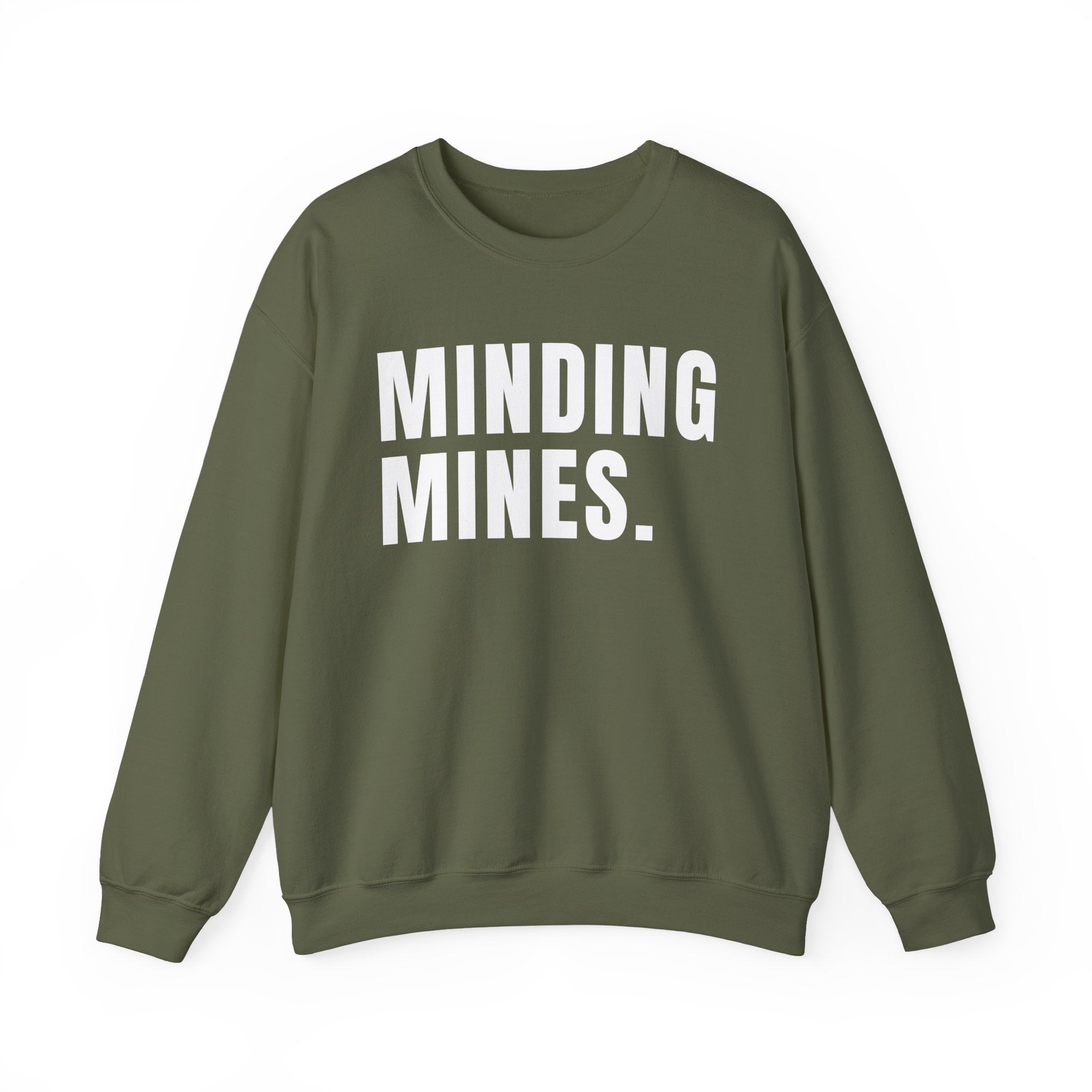 Minding Mines Sweatshirt