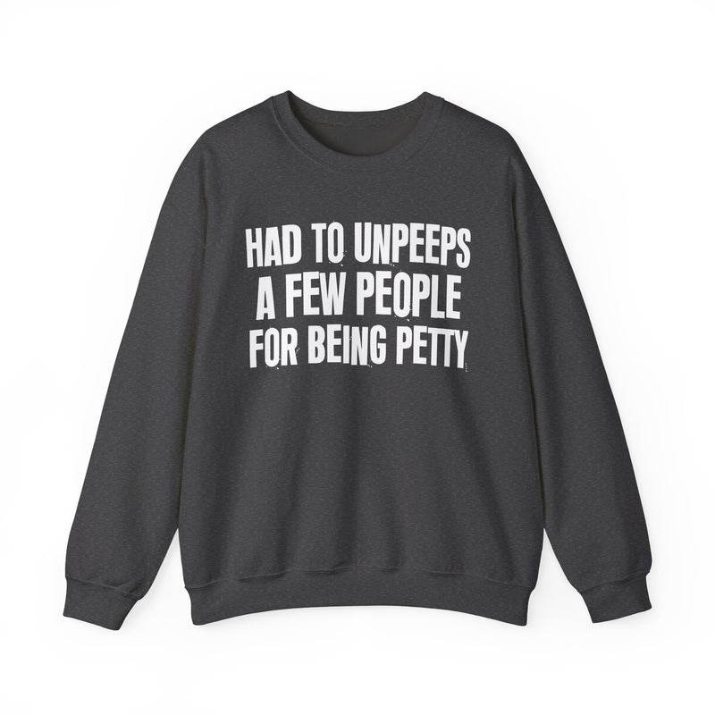 Had To Unpeeps A Few People For Being Petty