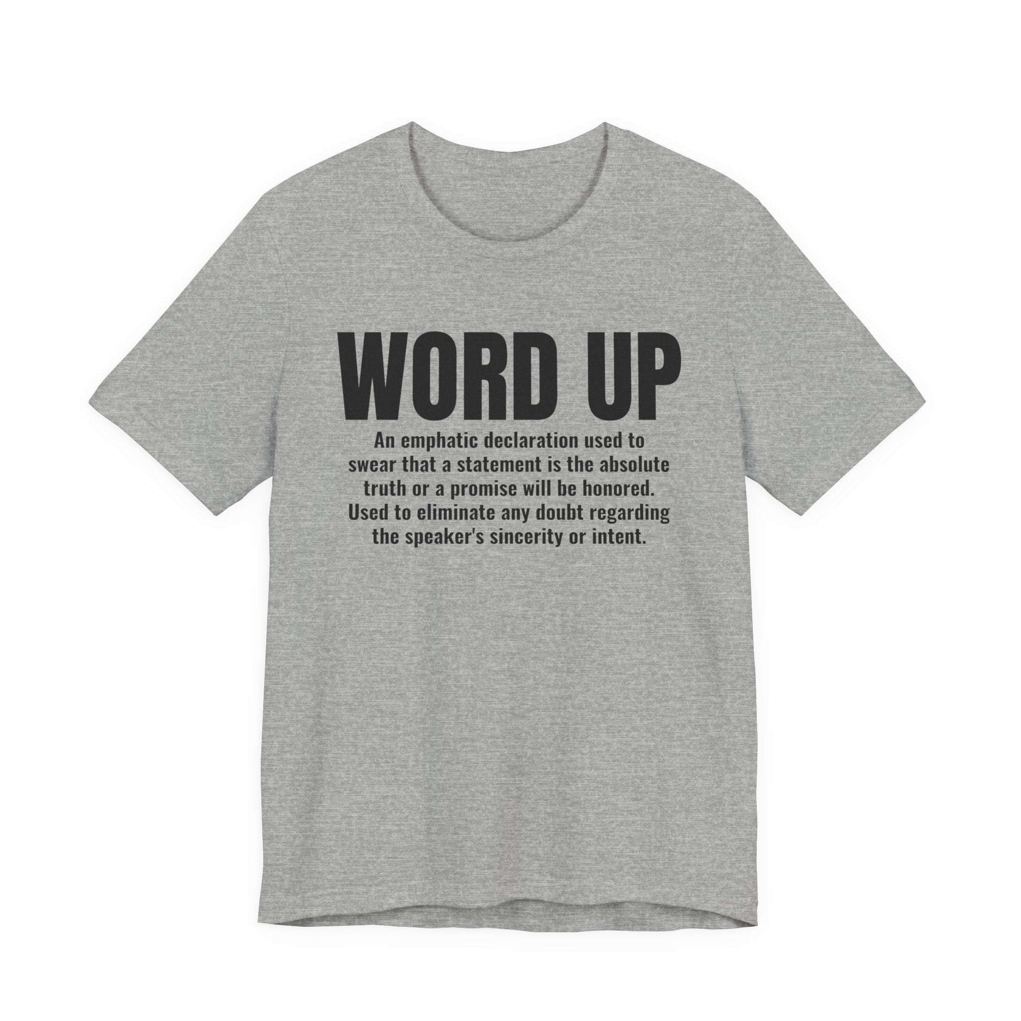 Word Up — Old school Slang Definition T-Shirt