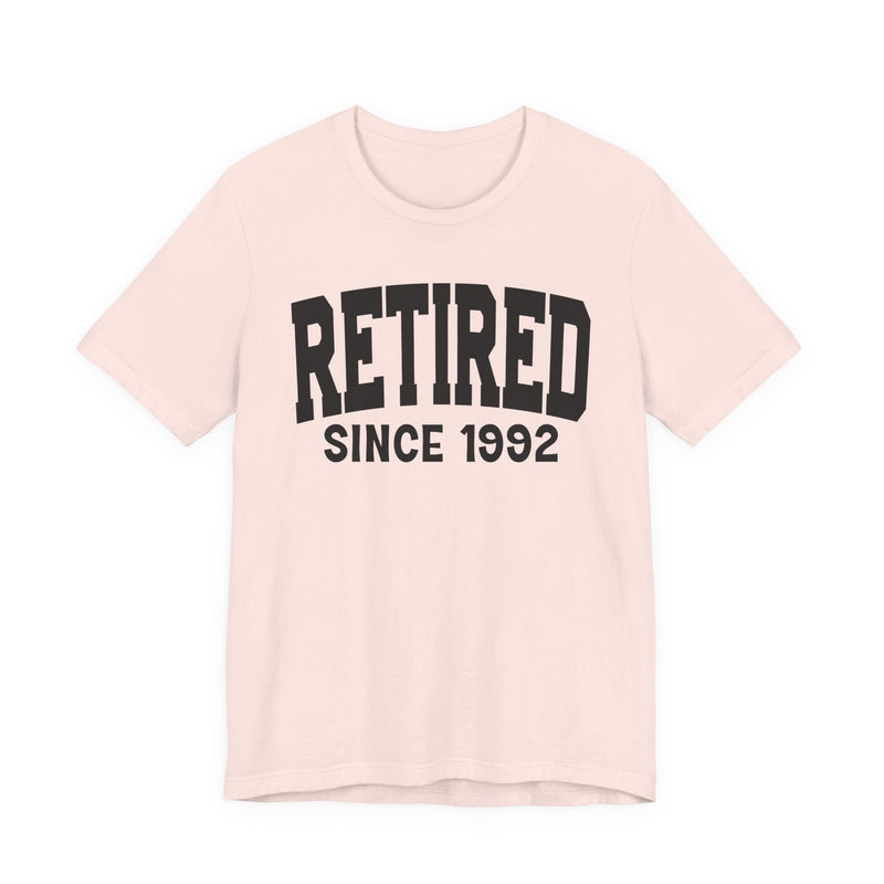 Retired Personalization T-Shirt — Add Your Special "Since Date"