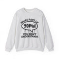 What Part of GOMD You Don’t Understand? Witty Sweatshirt