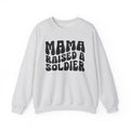 Mama Raised A Soldier Sweatshirt (solid print)