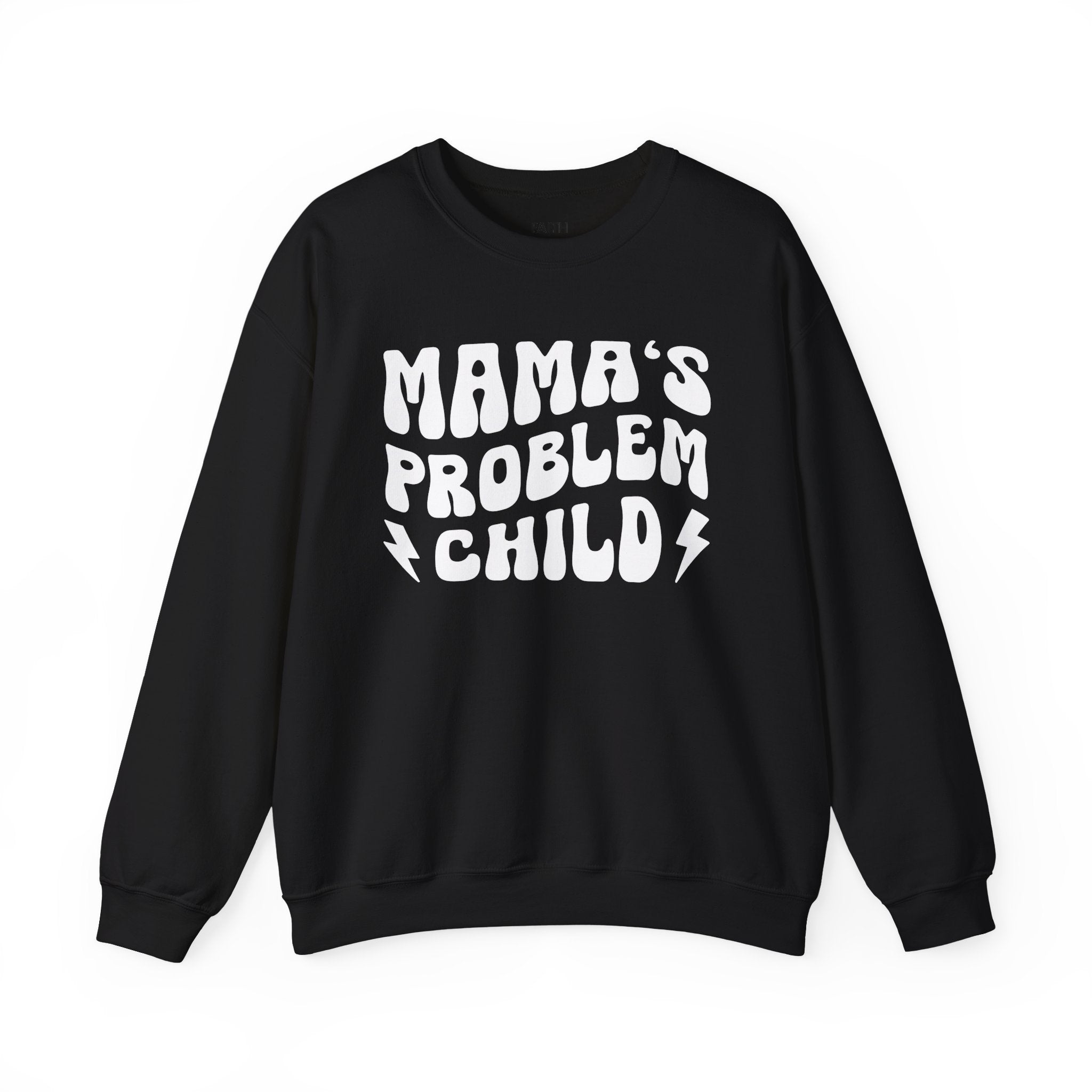 Mama's Problem Child Sweatshirt (wavy solid print)