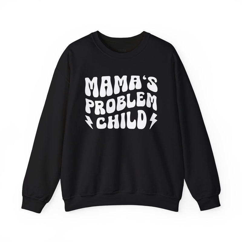Mama's Problem Child Sweatshirt (wavy solid print)