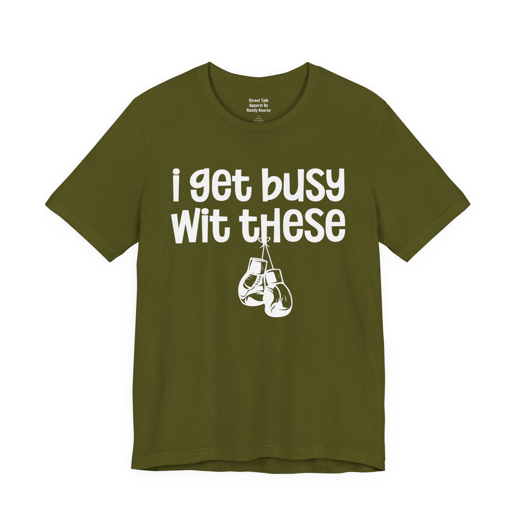 I Gets Busy Wit These T-shirt