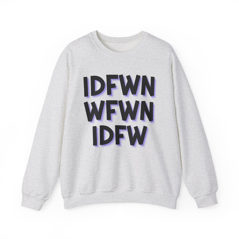 IDFWNWFWNIDFW — Sweatshirt