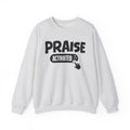 Praise Activated - Motivational Sweatshirt