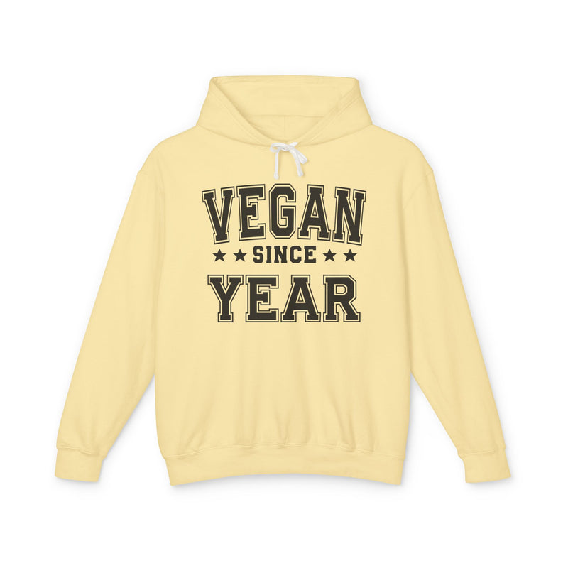 Vegan Since (Personalized Date) — Vegetarian Lifestyle Hoodie