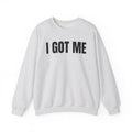 I Got Me - Sweatshirt