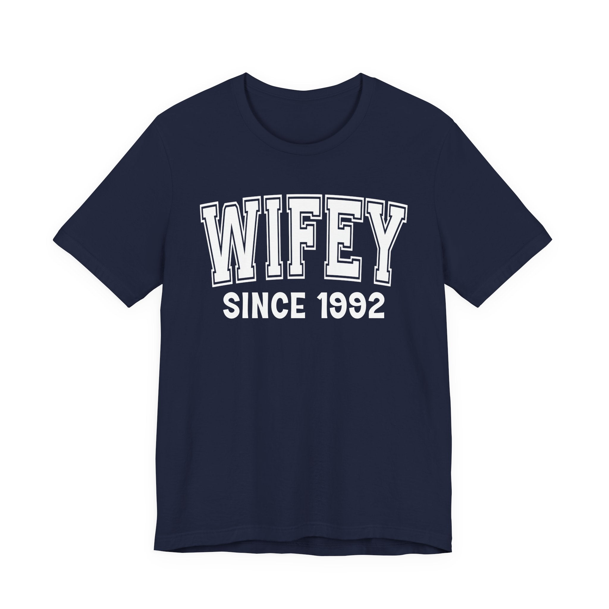 Wifey Personalization T-Shirt - Add Your Special "Since Date"