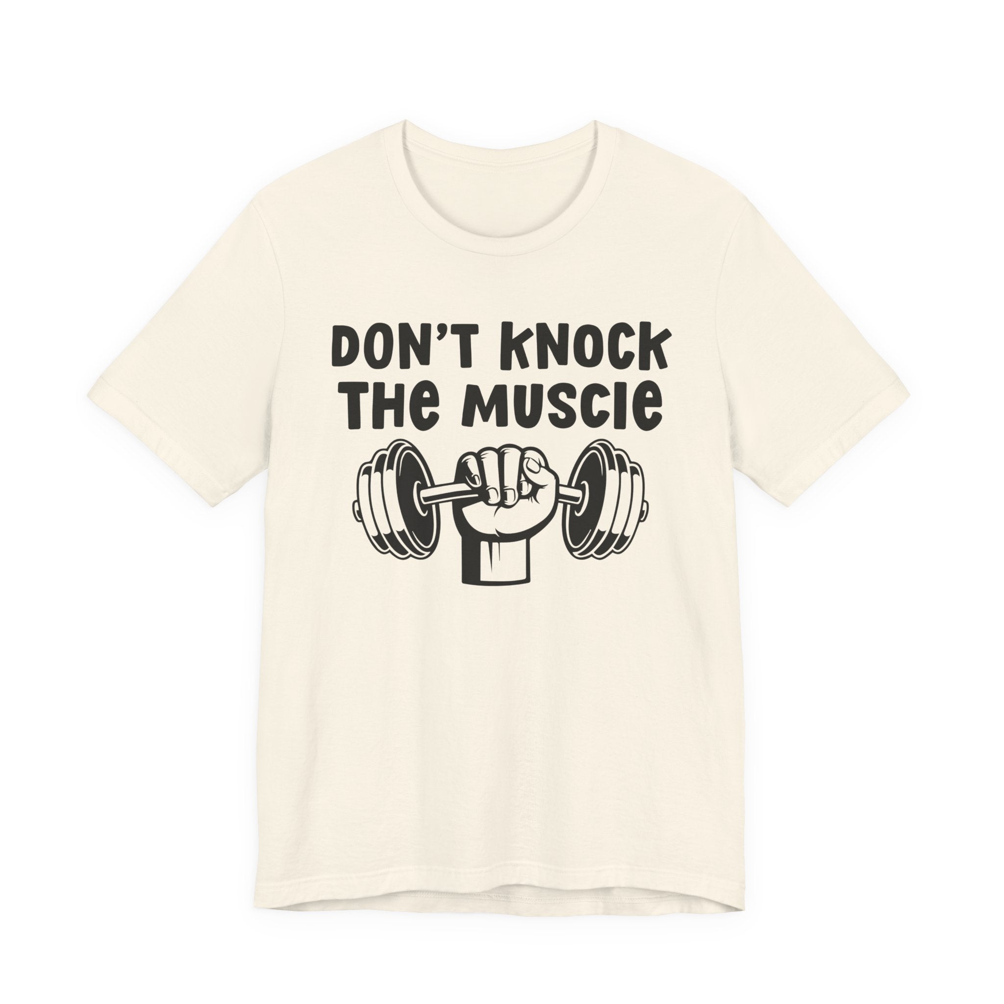 Don't Knock The Muscle － T-shirt