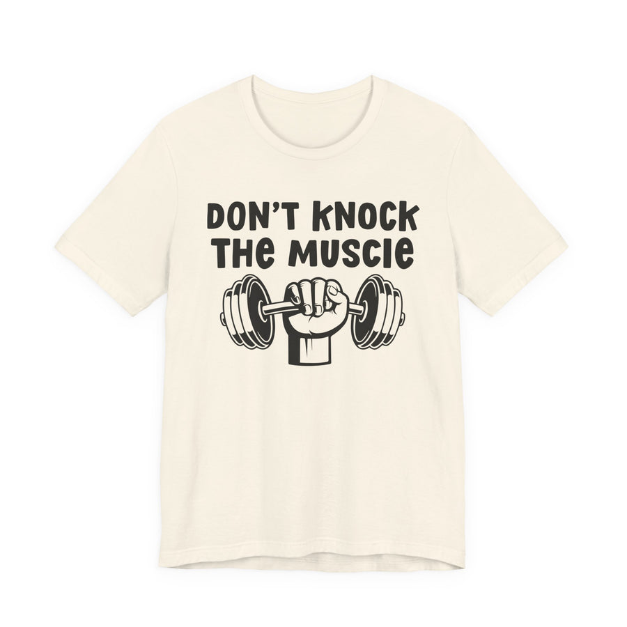 Natural T-shirt with the "DON'T KNOCK THE MUSCLE" graphic, front view.