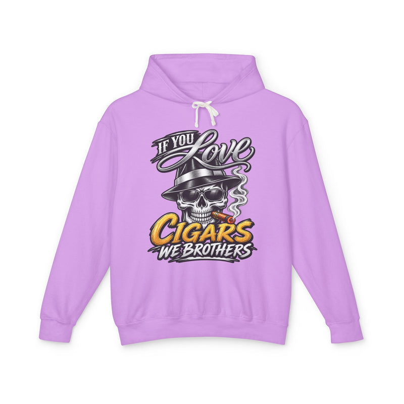 If You Love Cigars We Brothers — Vintage Smokers Hoodie