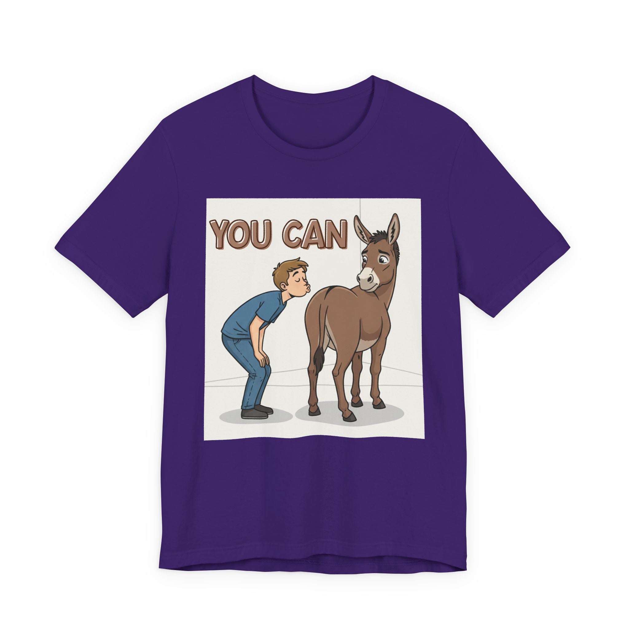 You Can (Kiss My Ass) T-Shirt