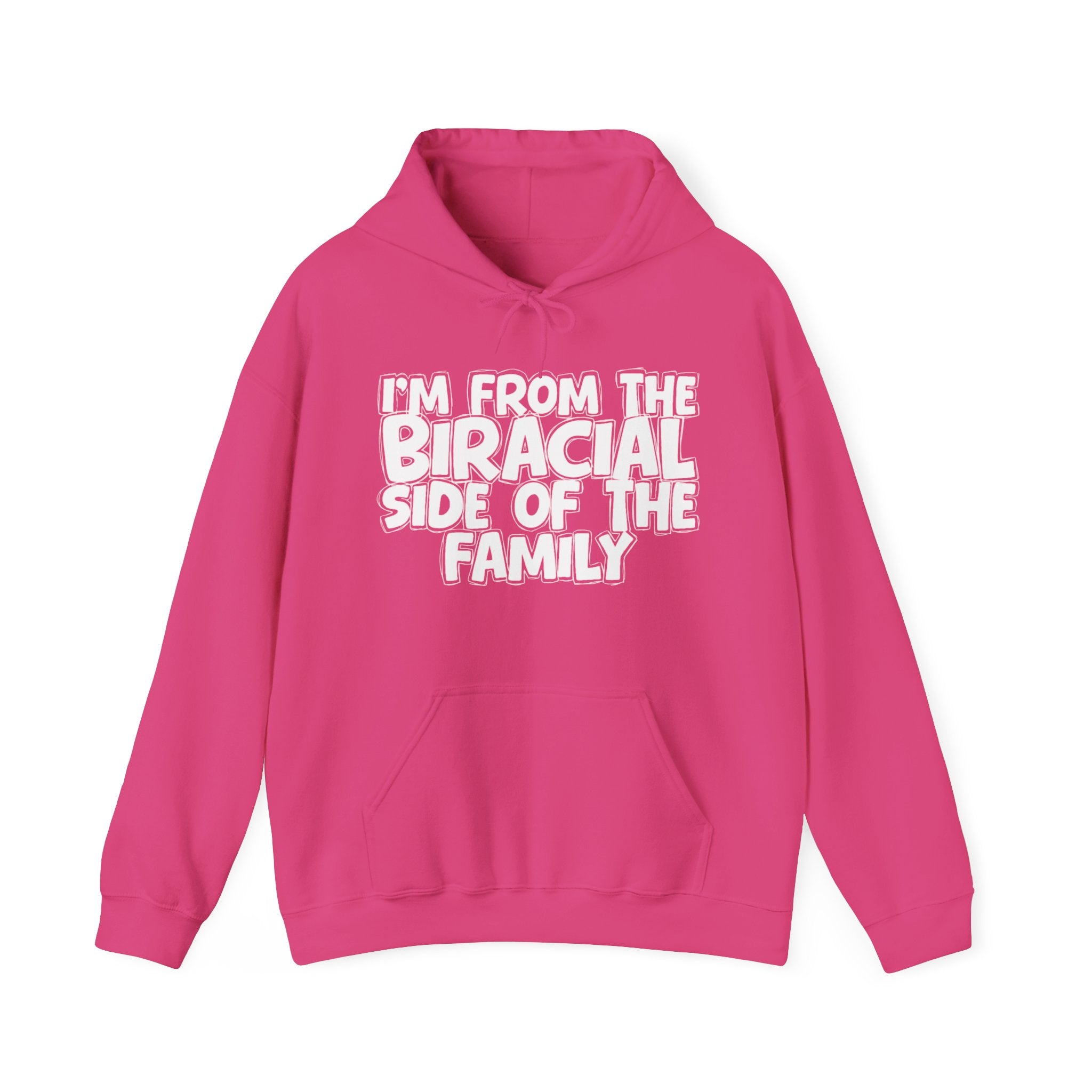 I'm From The Biracial Side of the Family - Funny Family Pride Hoodie