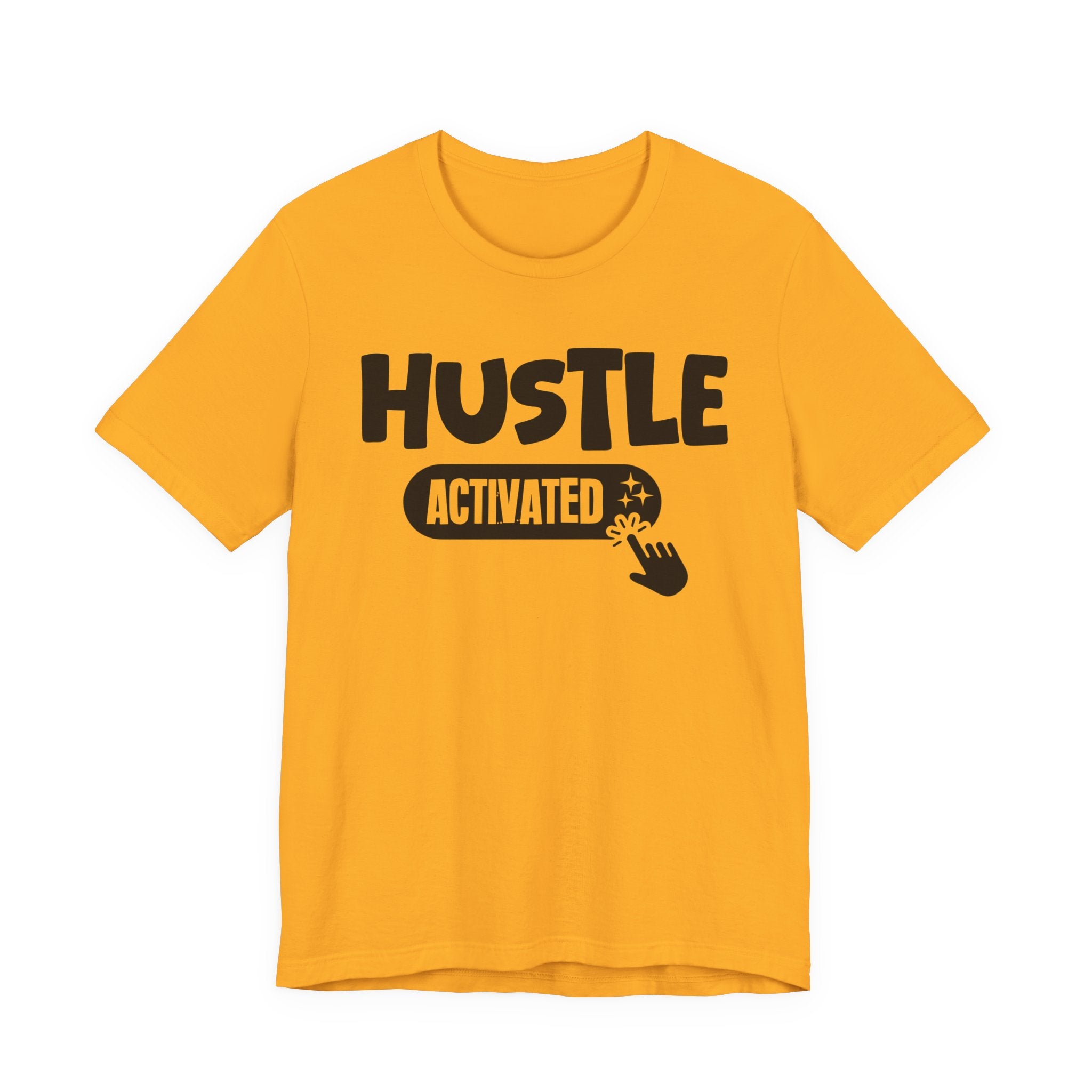 Hustle Activated - Motivational Tee Shirt