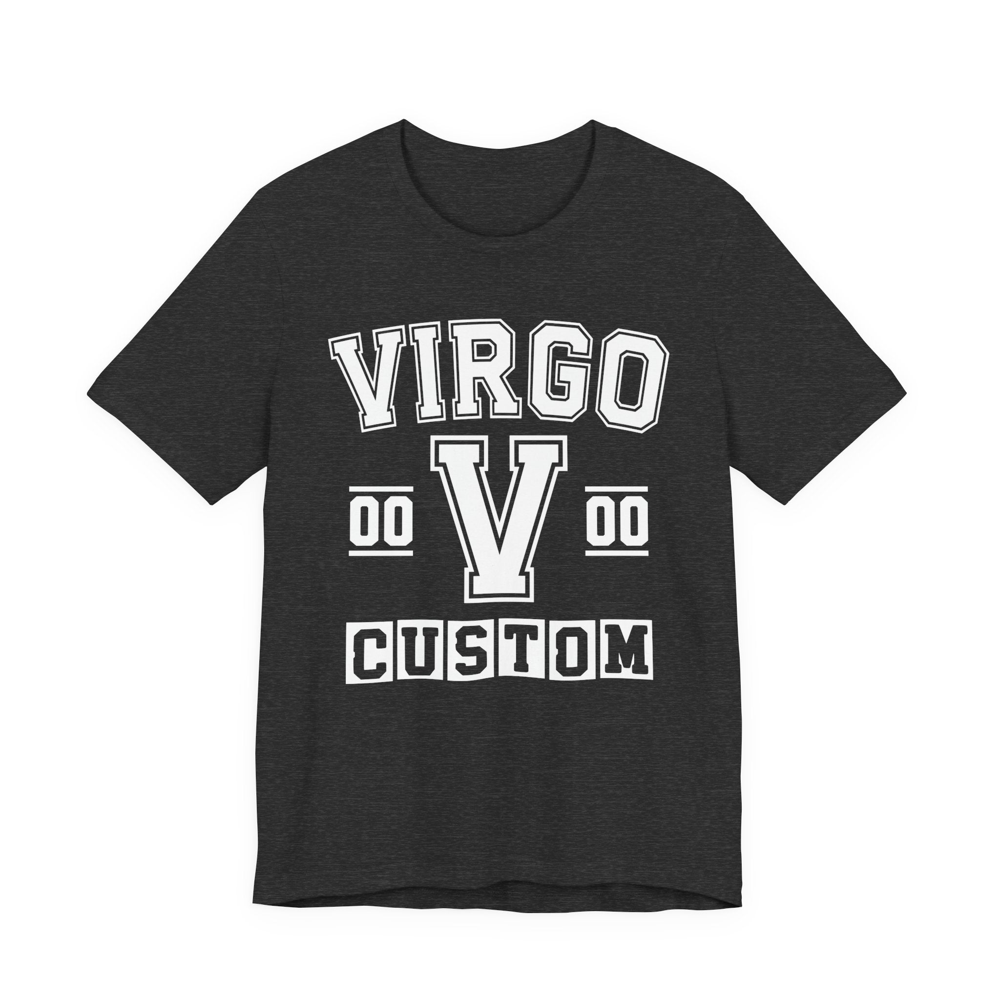 Custom Virgo Varsity Tee Shirt — Customize Birthday Day/Month/Year - Customize Season/nation/Society