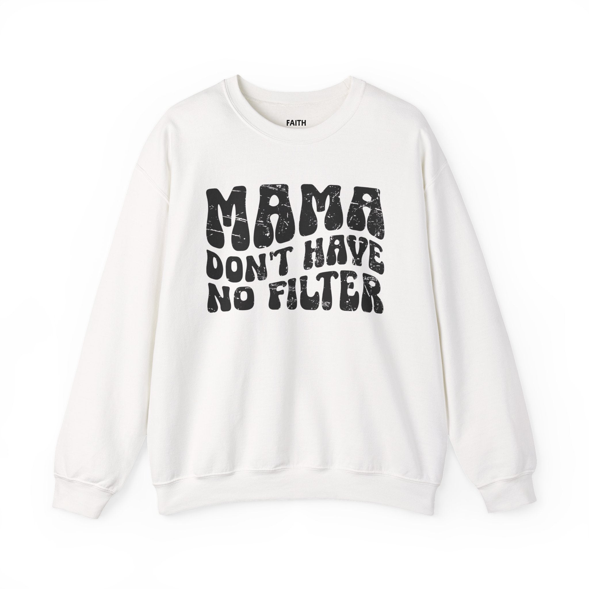 Mama Don't Have No Filter