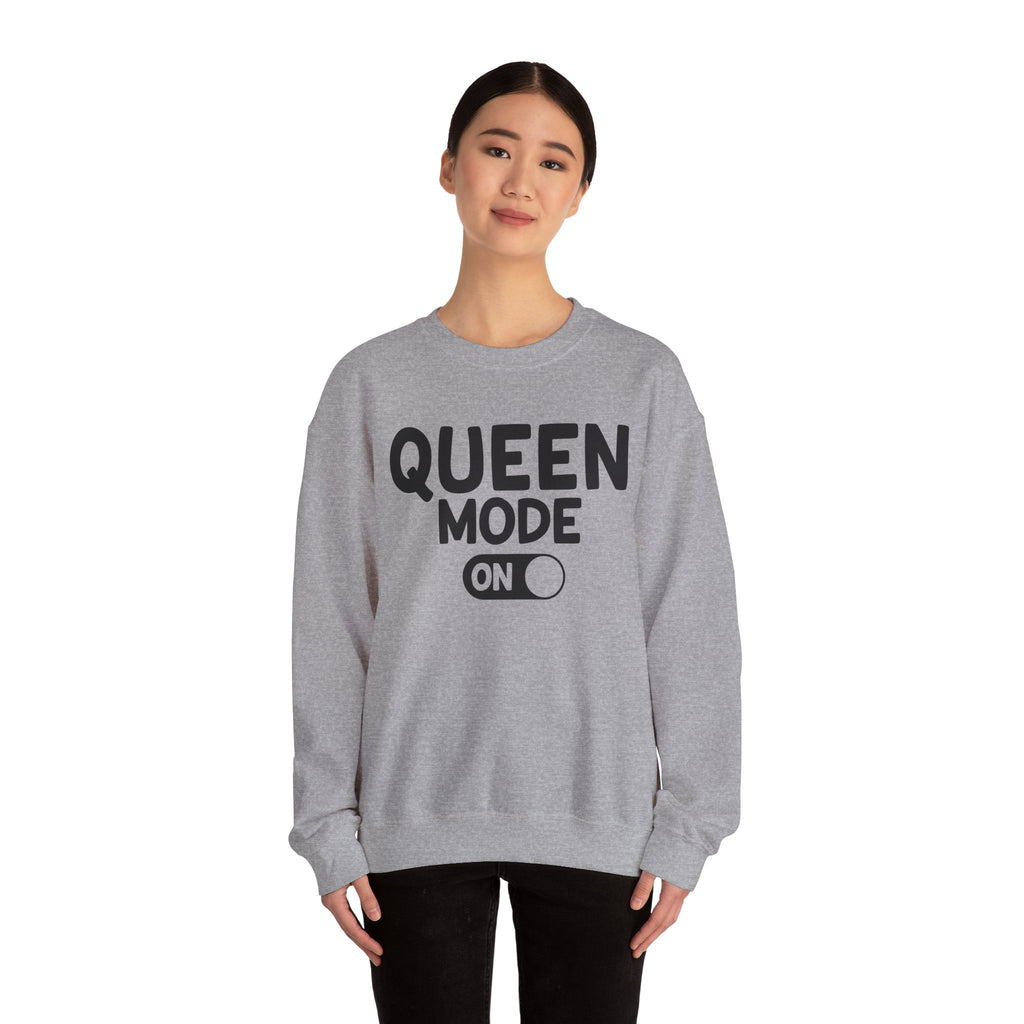 Queen Mode On - Sweatshirt