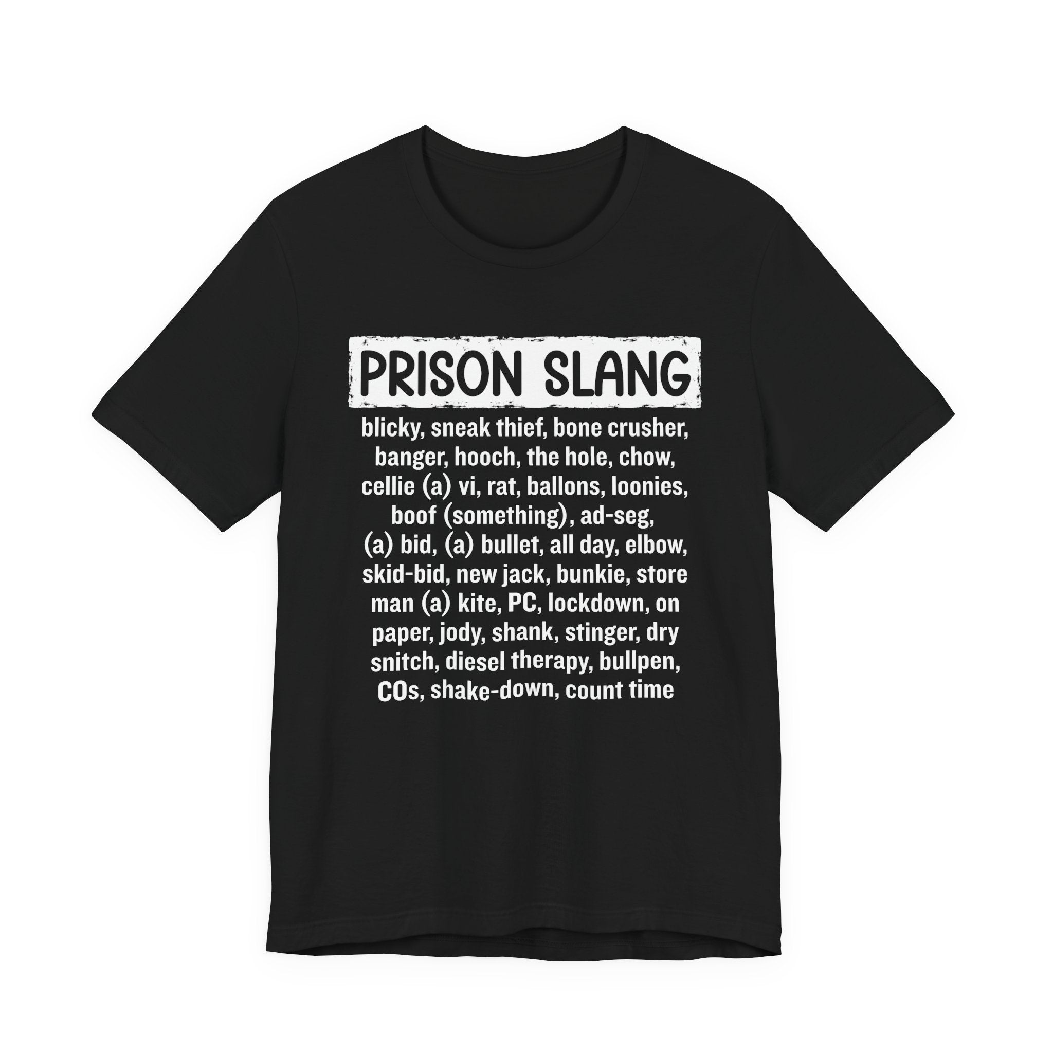 Prison Slang T-shirt