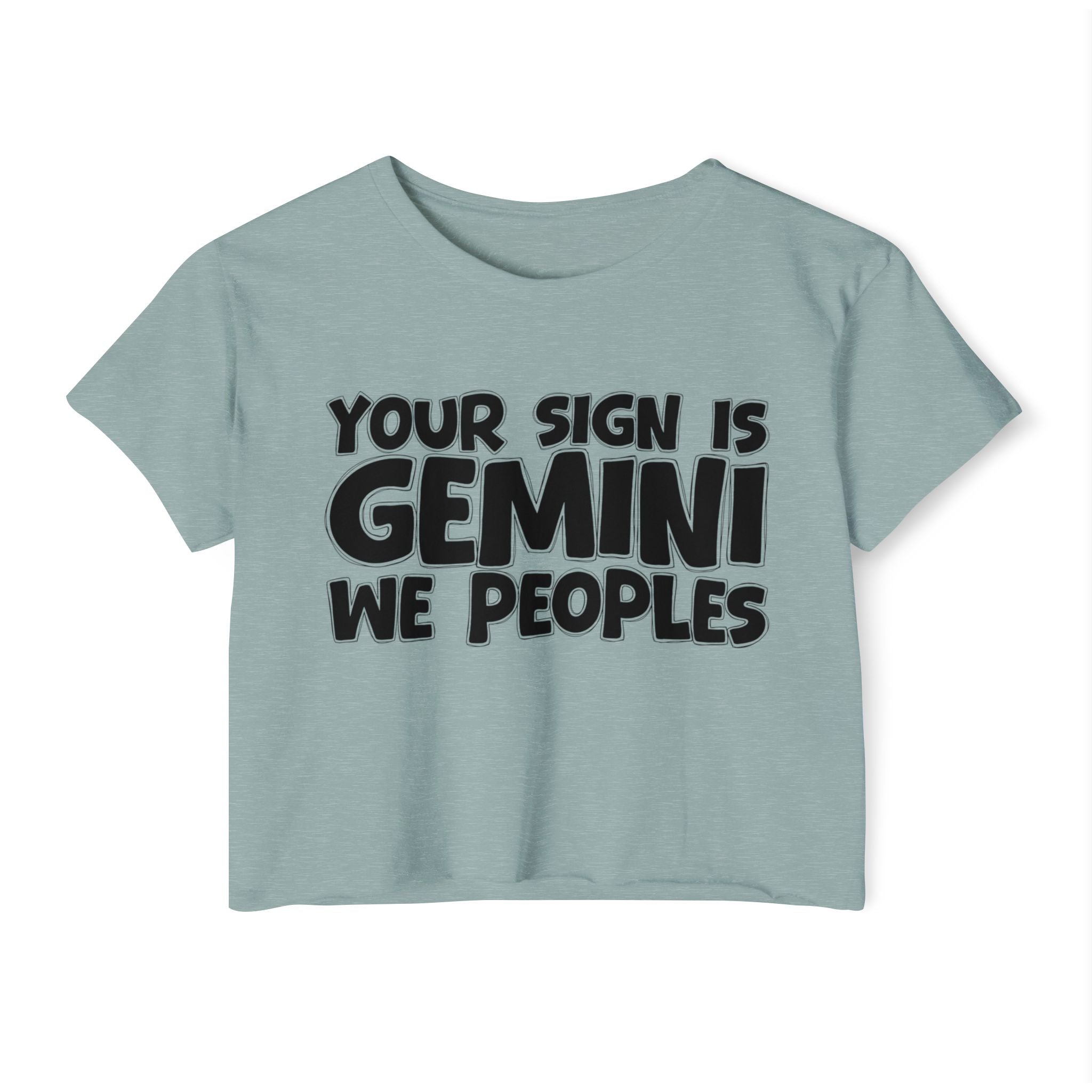 Your Sign Is Gemini We Peoples - Fun Zodiac Sign Crop Top