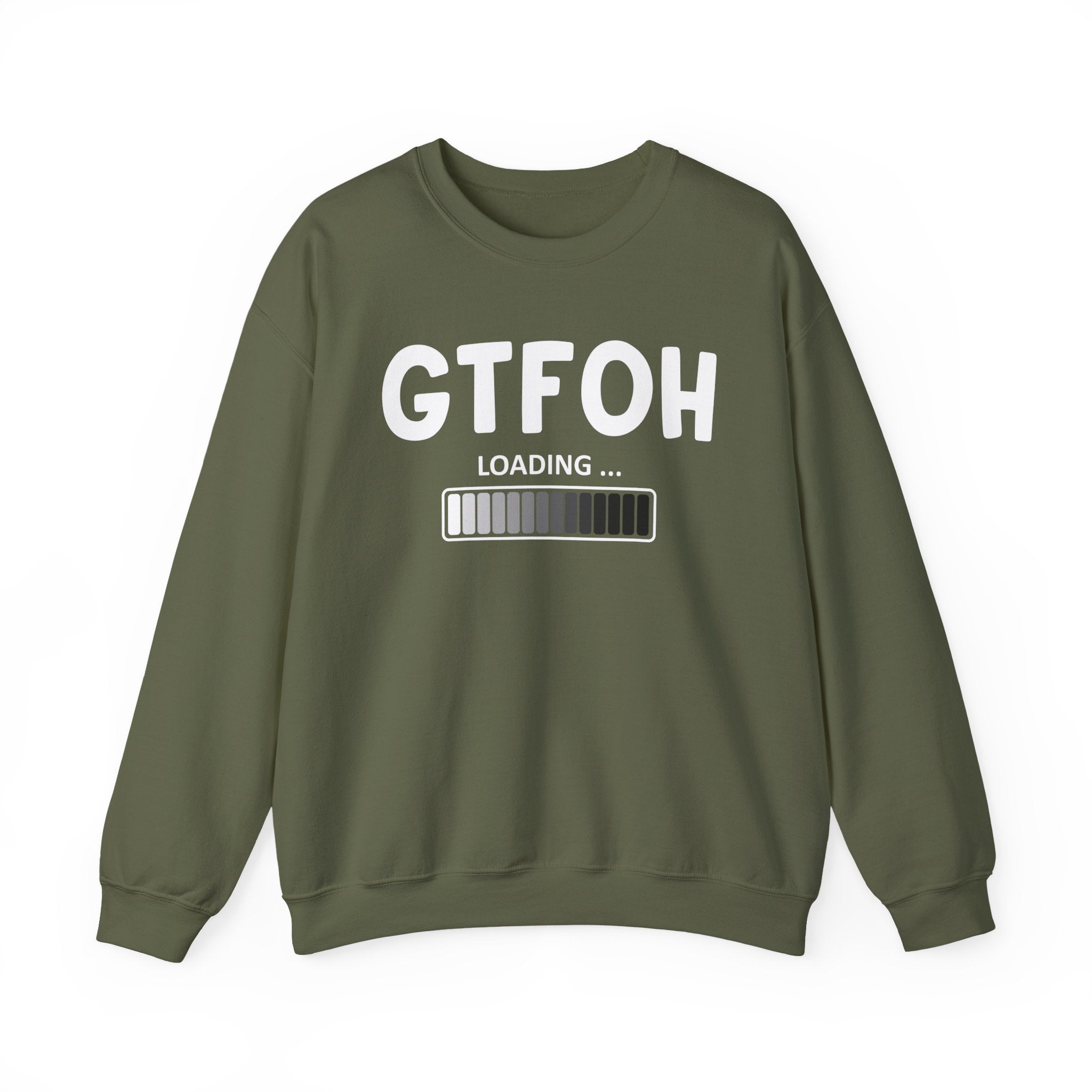 GTFOH Loading — Sweatshirt