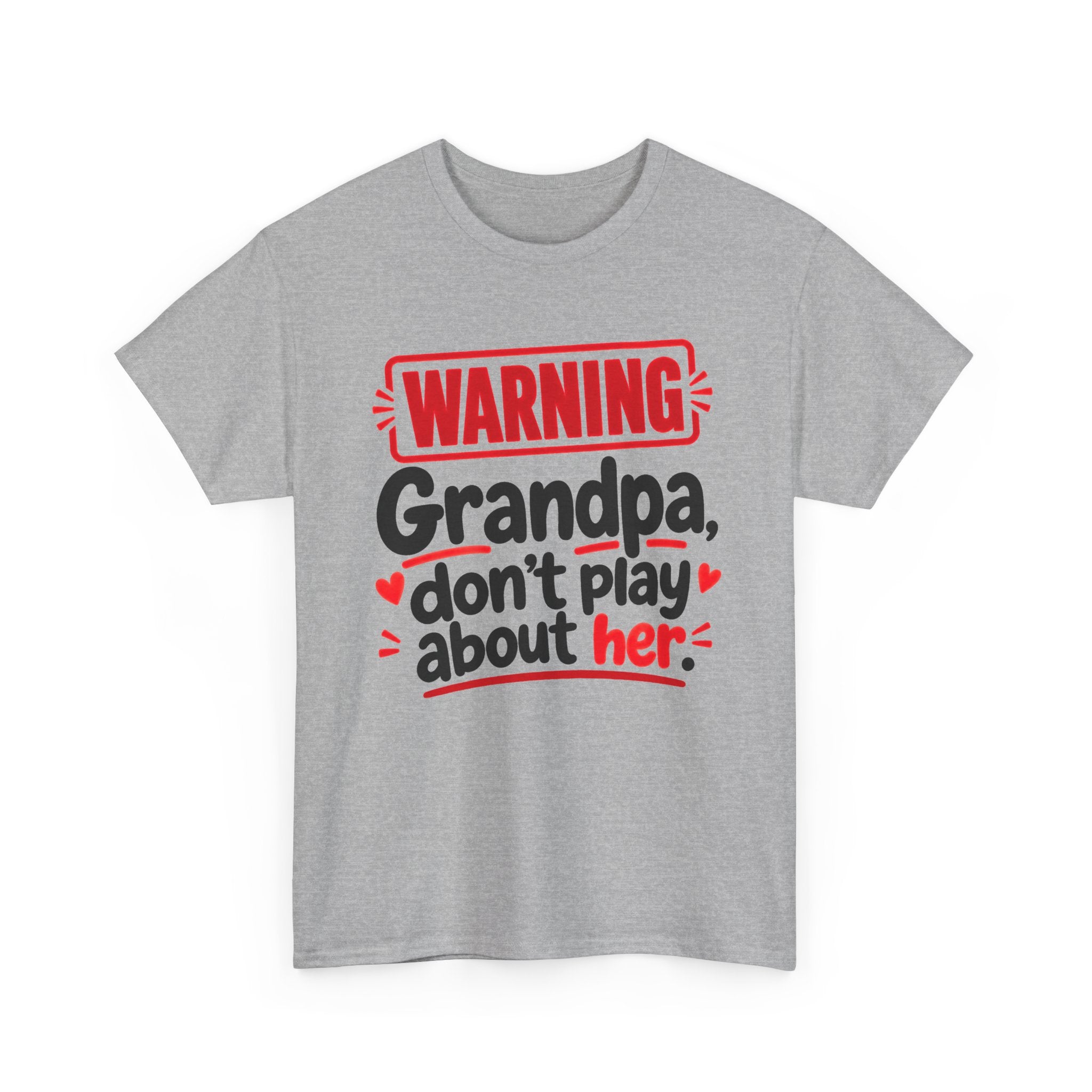Grandpa, Don't Play About Her － Adult Parent Child T-shirt