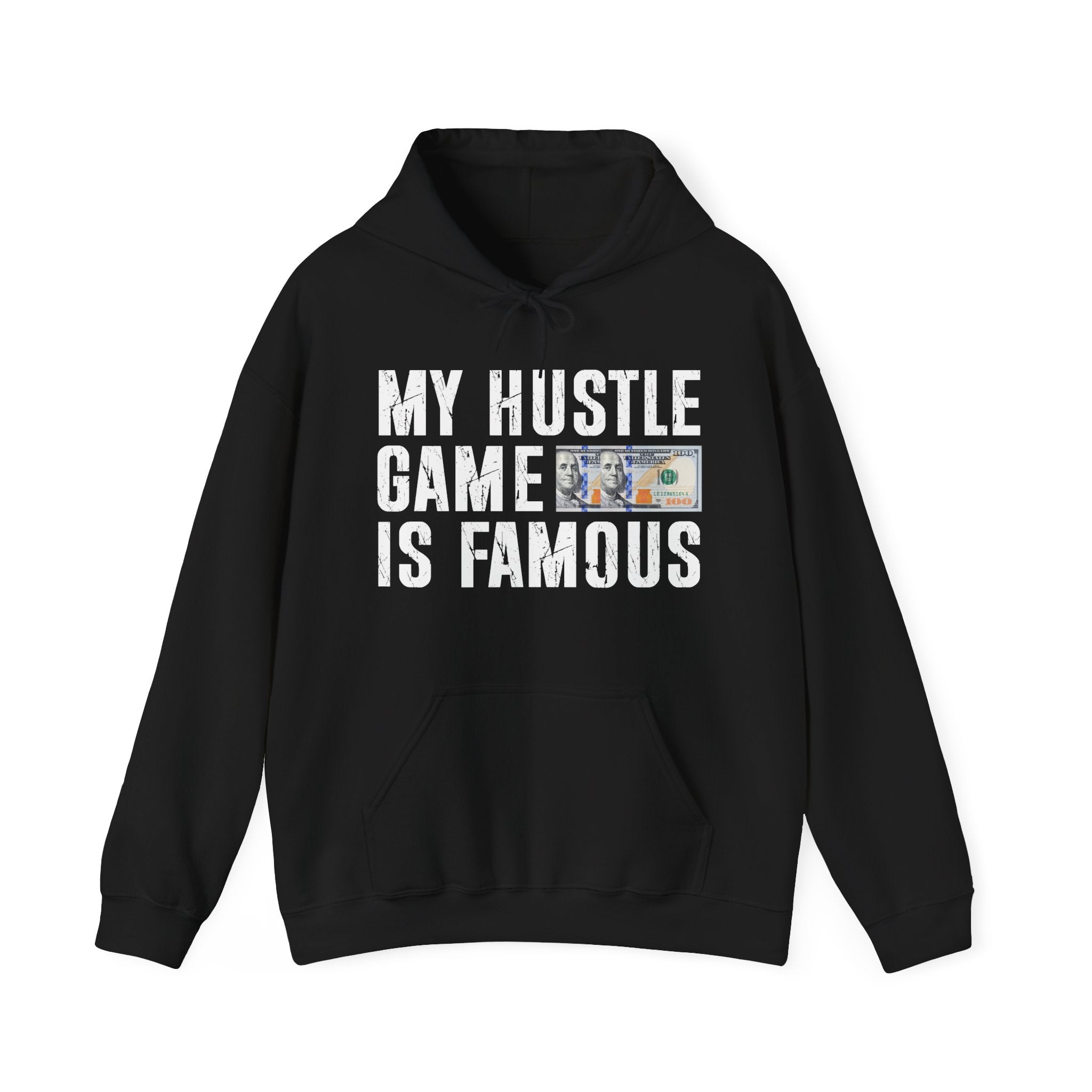 My Hustle Game is Famous -Hoodies