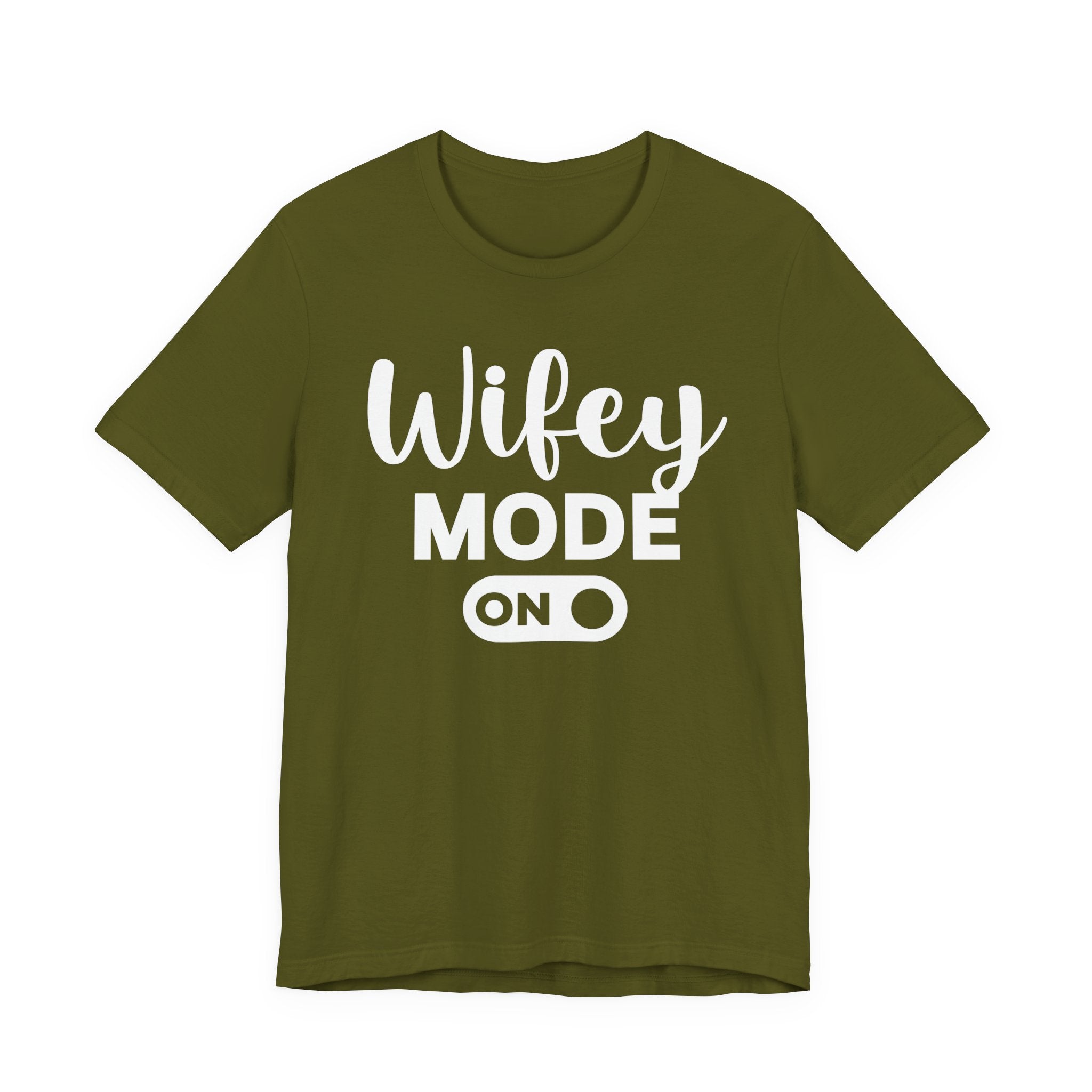 Wifey Mode On — T-shirt