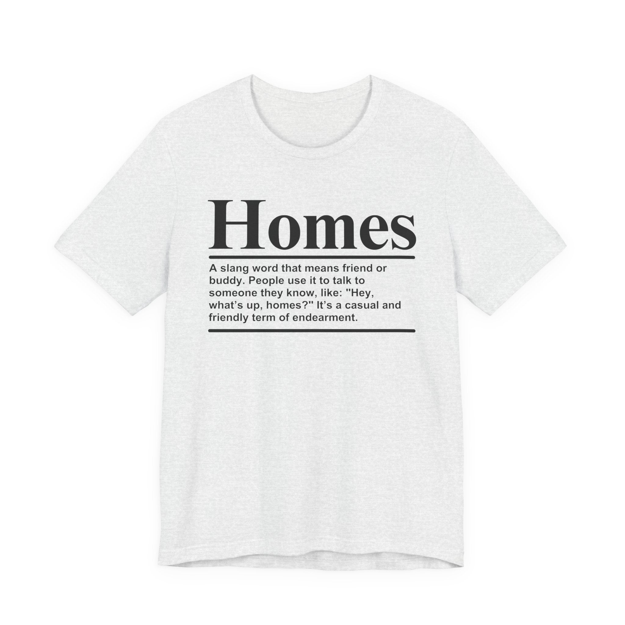 Homes T-shirt