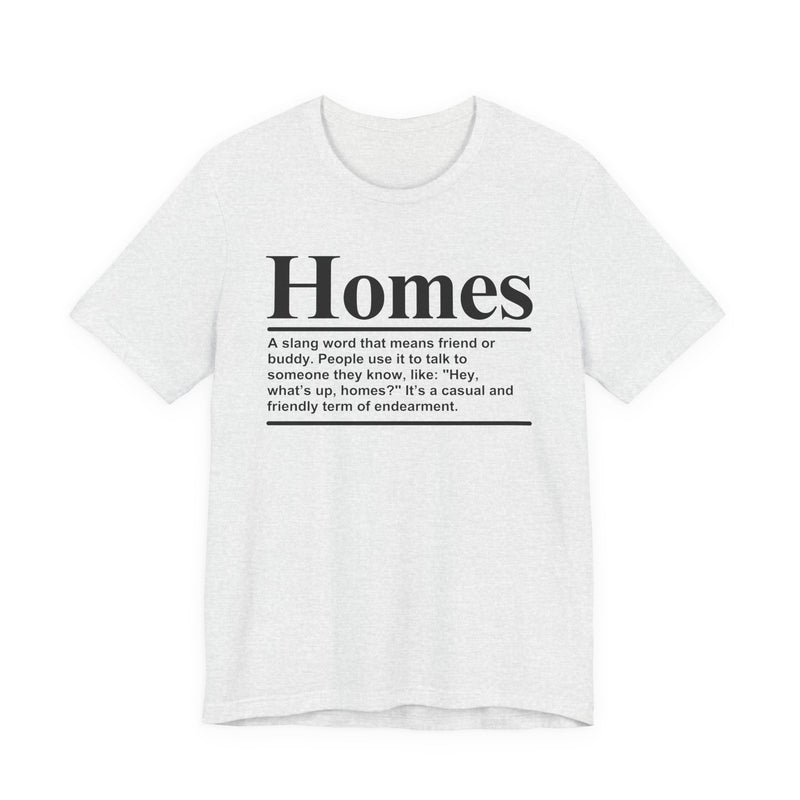 Homes T-Shirt