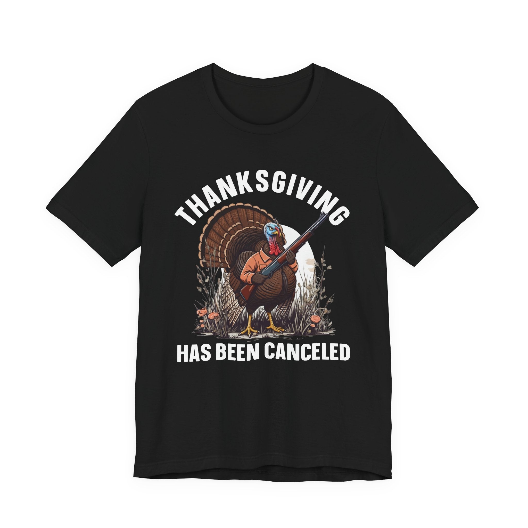 Thanksgiving Has Been Canceled T-Shirt