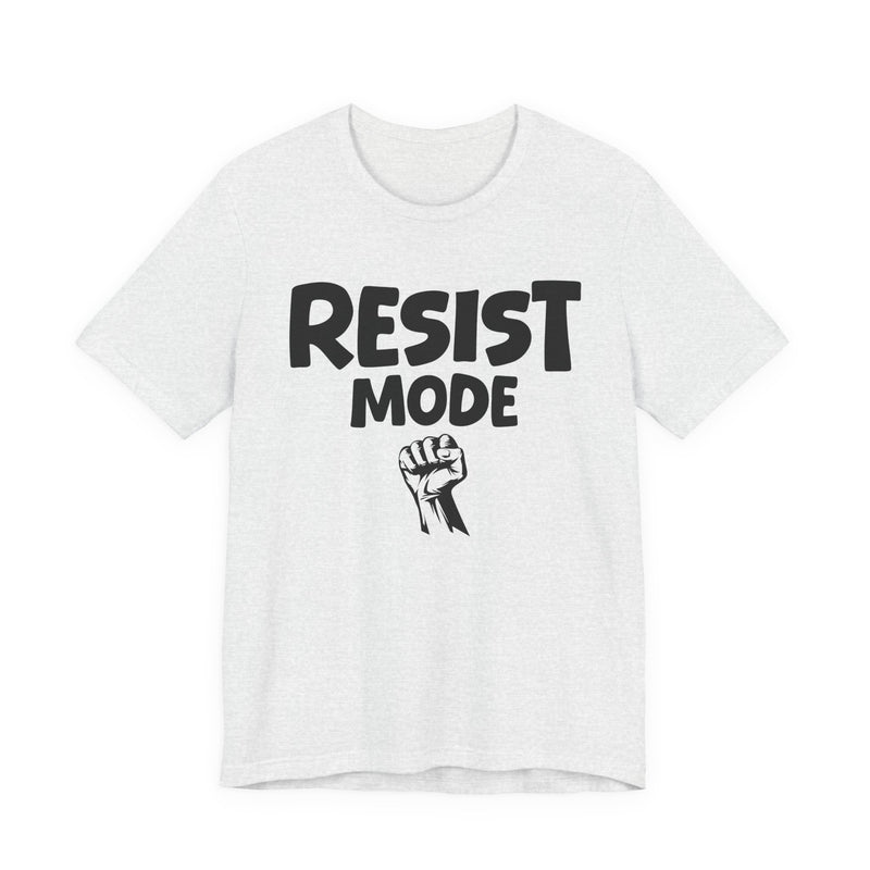 Resist Mode T-Shirt – Bold Protest Graphic T-Shirt with Raised Fist