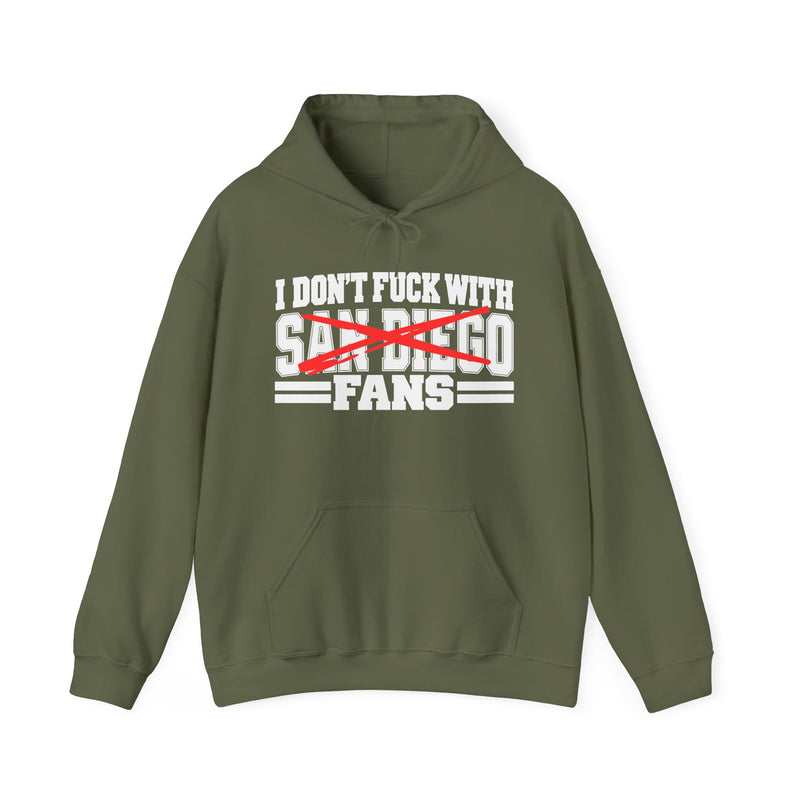 I Don't Fuck With San Diego Fans — Bold Anti-Sports Fans Hoodie