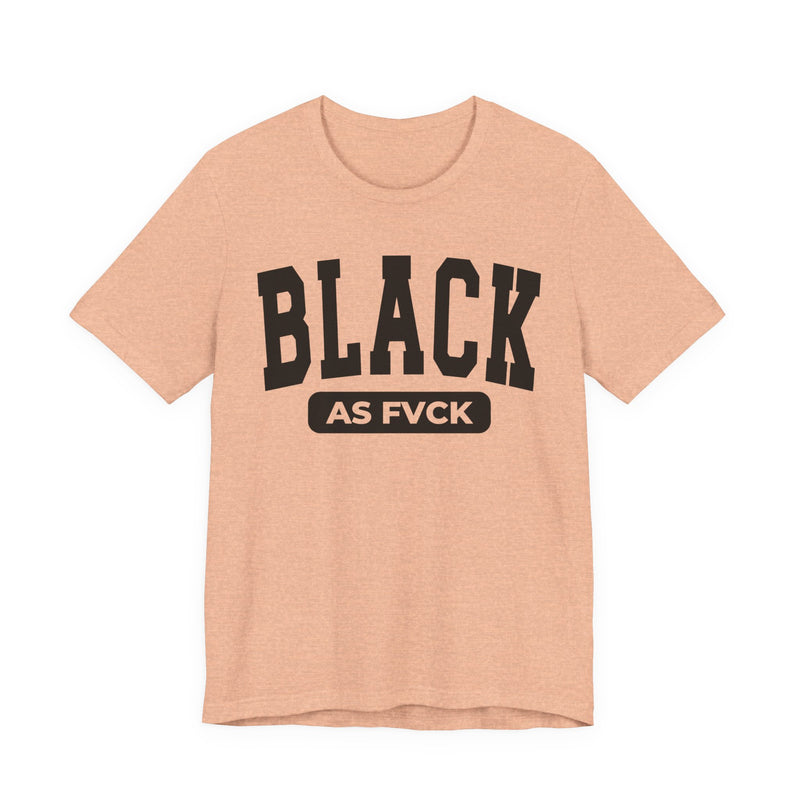 Black As Fvck T-Shirt