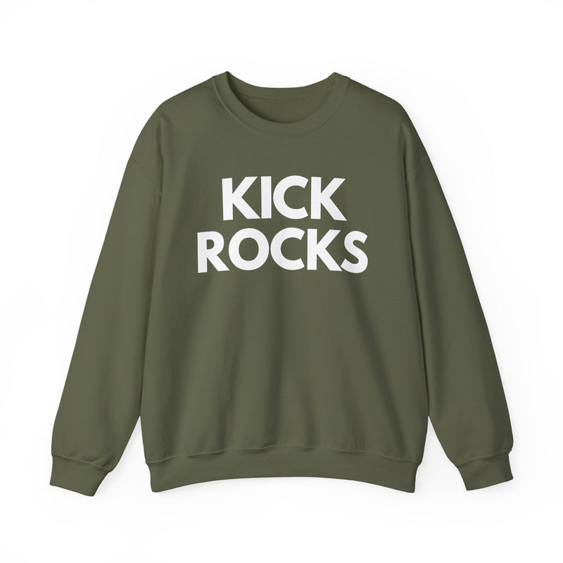 Kick Rocks Sweatshirt