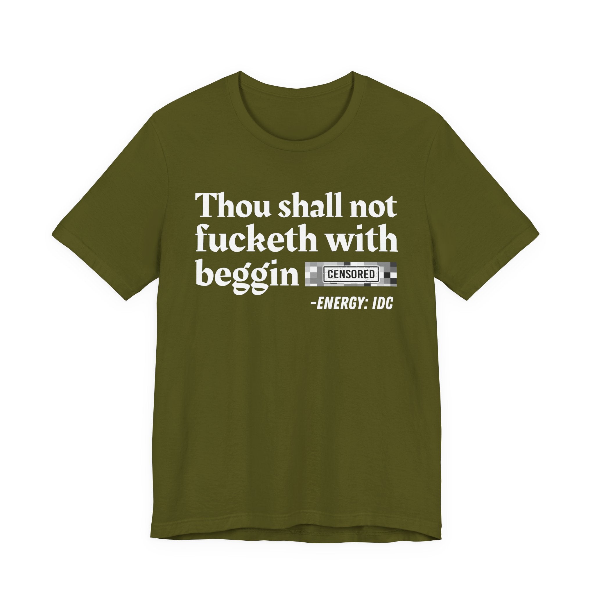 Thou Shall Not Fucketh With Beggin' Bitches — Vintage funny Bible——Print Slogan T-Shirt