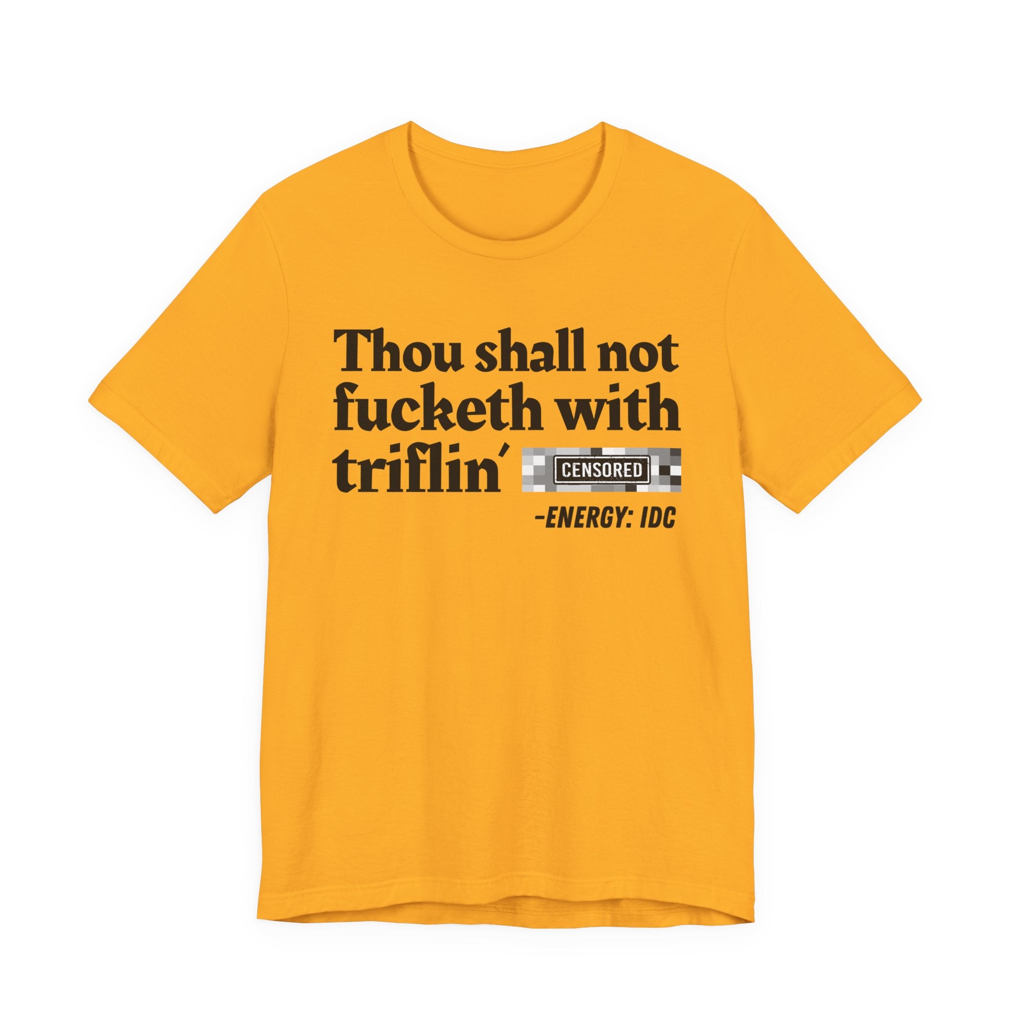 Thou Shall Not Fucketh With Triflin' Bitches — Vintage funny Bible——Print Slogan T-Shirt
