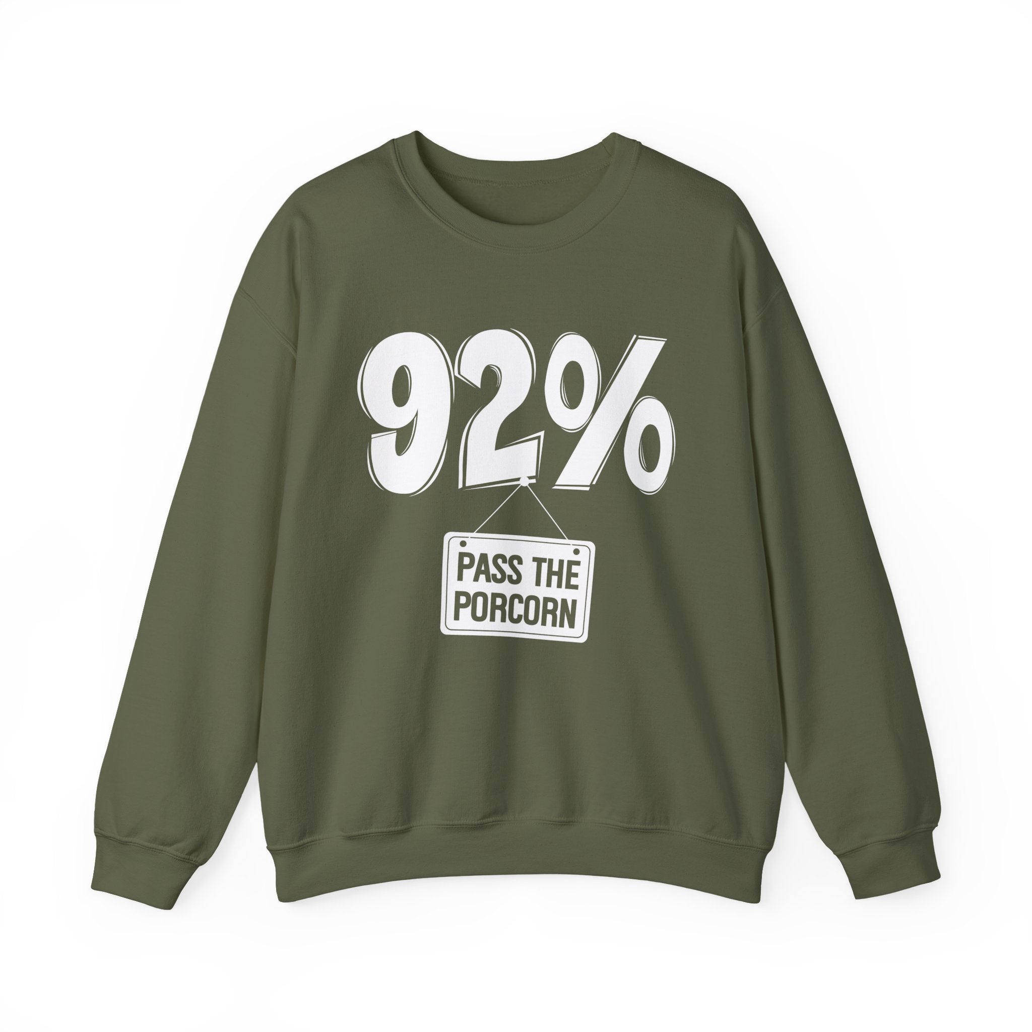 92% - Pass The Popcorn - Sweatshirt